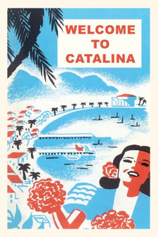 Vintage Journal California, Welcome to Catalina Travel Poster by Found Image Press - Paperback
