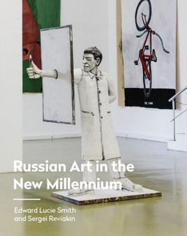 Russian Art in the New Millennium (Russian Edition) by Sergei Reviakin - Hardback