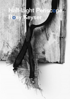 Rosy Keyser - Half-Light Periscope by Rosy Keyser - Paperback