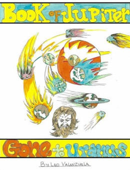 Book of Jupiter : Gone to Uranus by Leo Valenzuela - Paperback