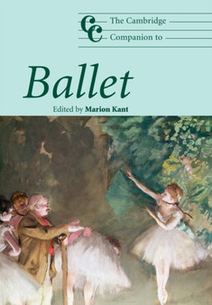 The Cambridge Companion to Ballet by Marion Kant - Paperback