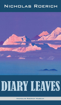 Diary Leaves by Nicholas Roerich - Hardback