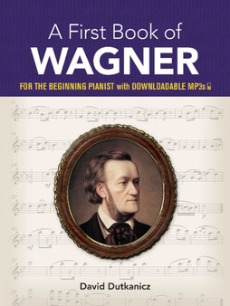 A First Book of Wagner by David Dutkanicz - Paperback