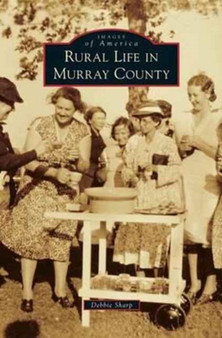 Rural Life in Murray County by Debbie Sharp - Hardback