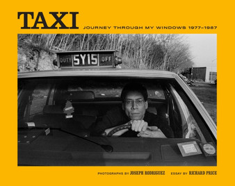 Taxi : Journey Through My Windows by Joseph Rodriguez - Hardback