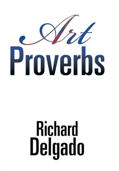 Art Proverbs by Richard Delgado - Hardback
