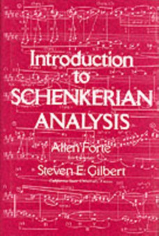 Introduction to Schenkerian Analysis : Form and Content in Tonal Music by Allen Forte - Paperback