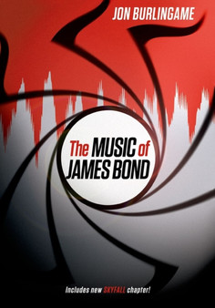 The Music of James Bond by Jon Burlingame - Paperback