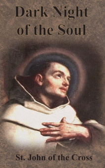 Dark Night of the Soul by St John of the Cross - Hardback