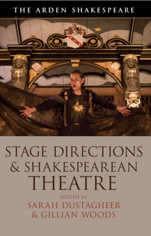 Stage Directions and Shakespearean Theatre by Gillian Woods - Hardback