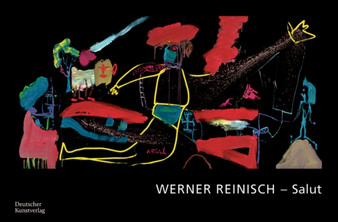 WERNER REINISCH : Salut by Werner-Reinisch-Institut e.V. - Hardback