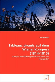 Tableaux vivants auf dem Wiener Kongress (1814-1815) by Torsten Kaim - Paperback