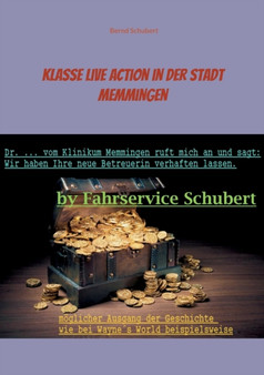 Klasse Live Action in der Stadt Memmingen by Bernd Schubert - Paperback