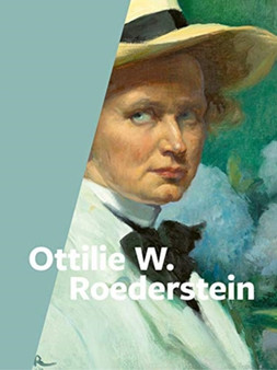 Ottilie W. Roederstein (German edition) by Alexander Eiling - Hardback