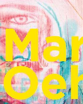 Markus Oehlen : 2009-2019 by Barbel Grasslin - Hardback