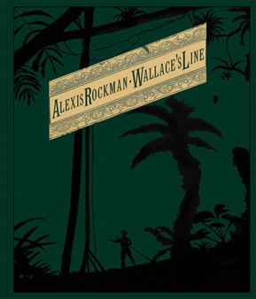 Alexis Rockman: Wallace's Line by Alexis Rockman - Hardback