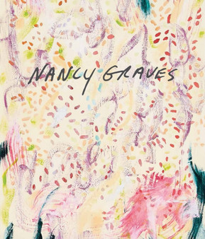 Nancy Graves by Nancy Graves - Paperback