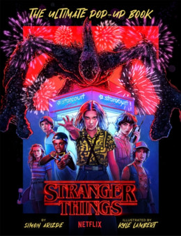 Stranger Things: The Ultimate Pop-Up Book by Simon Arizpe - Hardback