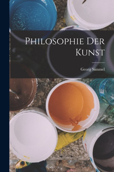 Philosophie Der Kunst by Georg Simmel - Paperback