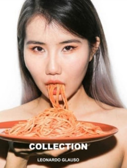 Collection. Leonardo Glauso by Leonardo Glauso - Hardback