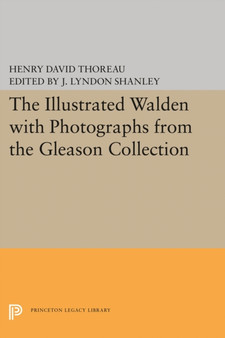 The Illustrated WALDEN with Photographs from the Gleason Collection by Henry David Thoreau - Hardback