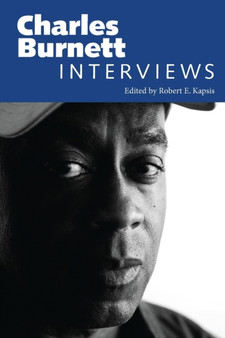 Charles Burnett : Interviews by Robert E. Kapsis - Paperback