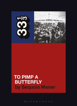 Kendrick Lamar's To Pimp a Butterfly by Sequoia Maner - Paperback