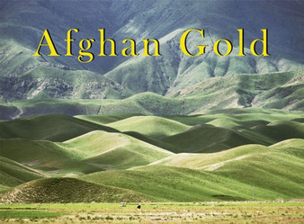 Luke Powell : Afghan Gold - Photographs 1973-2003 by Luke Powell - Hardback