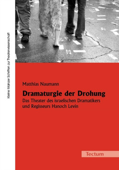Dramaturgie der Drohung by Matthias Naumann - Paperback