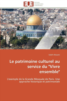 Le Patrimoine Culturel Au Service Du "vivre Ensemble" by Alouani-S - Paperback