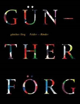 Gunther Forg : Fields by Salvatore Ala - Hardback
