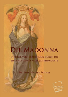 Die Madonna by Phil Walter Rothes - Paperback
