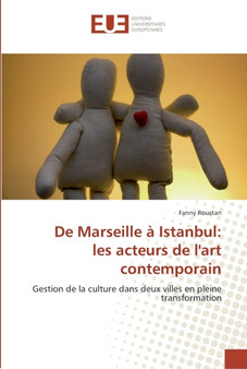 De marseille a istanbul : les acteurs de l'art contemporain by Roustan-F - Paperback