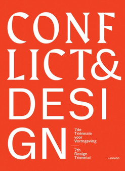 Conflict and Design: Design Triennial - 7th by Johan Valcke - Hardback