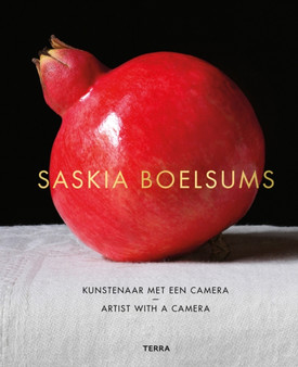 Saskia Boelsums. Artist with a Camera by Saskia Boelsums - Hardback