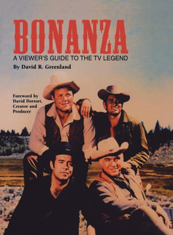 Bonanza (hardback) : A Viewer's Guide to the TV Legend by David R Greenland - Hardback