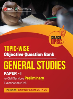 UPSC 2023 : General Studies Paper I : Topic-Wise Objective Question Bank by Access by G.K. Publications Ltd. - Paperback UPSC 2023 : General Studies Paper I : Topic-Wise Objective Question Bank by Access by G.K. Publications Ltd. - Paperback