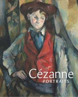 Cezanne Portraits by John Elderfield - Hardback