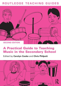 A Practical Guide to Teaching Music in the Secondary School by Carolyn Cooke - Paperback