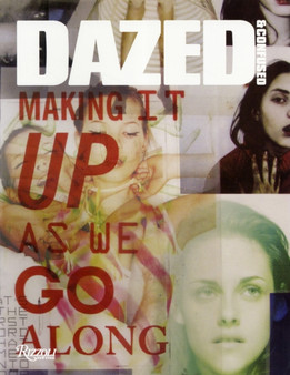 Dazed and Confused : Making it Up as We Go Along by Jefferson Hack - Hardback