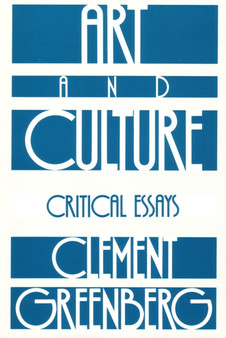Art and Culture : Critical Essays by Clement Greenberg - Paperback