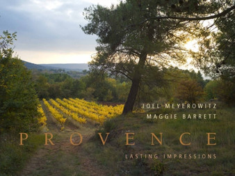 Provence : Lasting Impressions by Maggie Barrett - Hardback