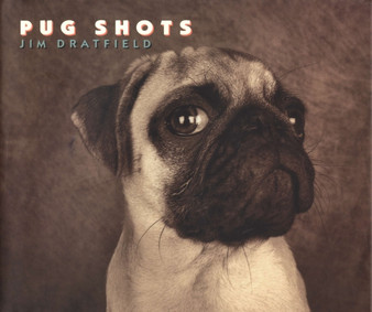 Pug Shots by Jim Dratfield - Paperback