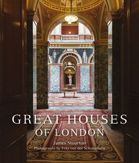 Great Houses of London by James Stourton - Hardback
