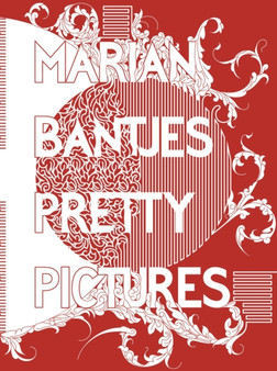 Marian Bantjes Pretty Pictures by Marian Bantjes - Hardback