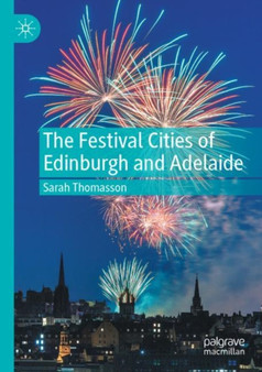The Festival Cities of Edinburgh and Adelaide by Sarah Thomasson - Paperback