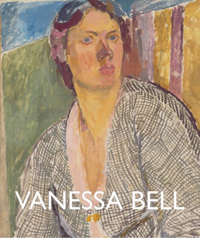 Vanessa Bell by Sarah Milroy - Hardback