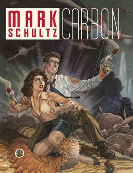 Mark Schultz: Carbon by Mark Schultz - Paperback