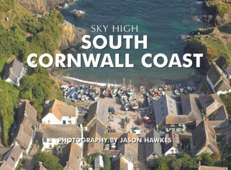 Sky High South Cornwall Coast by Jason Hawkes - Hardback