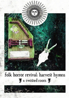 Folk Horror Revival : Harvest Hymns. Volume I- Twisted Roots by Folk Horror Revival - Paperback